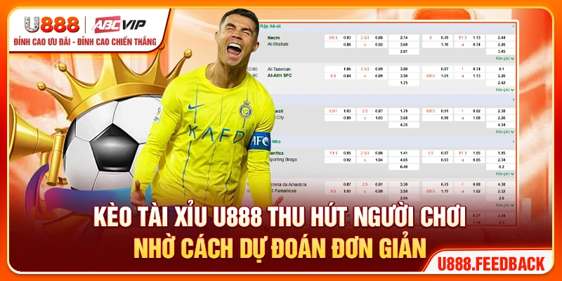 Kèo tài xỉu U888 thu hút người chơi nhờ cách dự đoán đơn giản