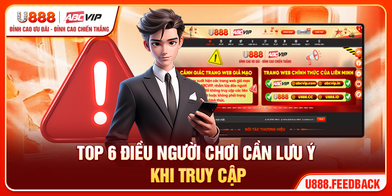 Top 6 điều người chơi cần lưu ý khi truy cập
