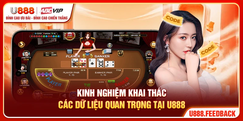 Kinh nghiệm khai thác các dữ liệu quan trọng tại U888
